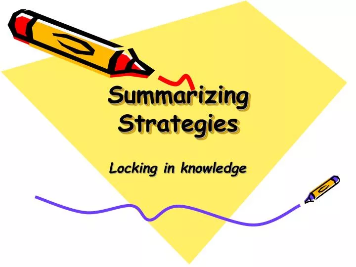 summarizing strategies