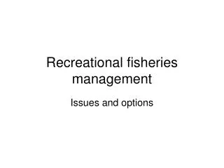 Recreational fisheries management