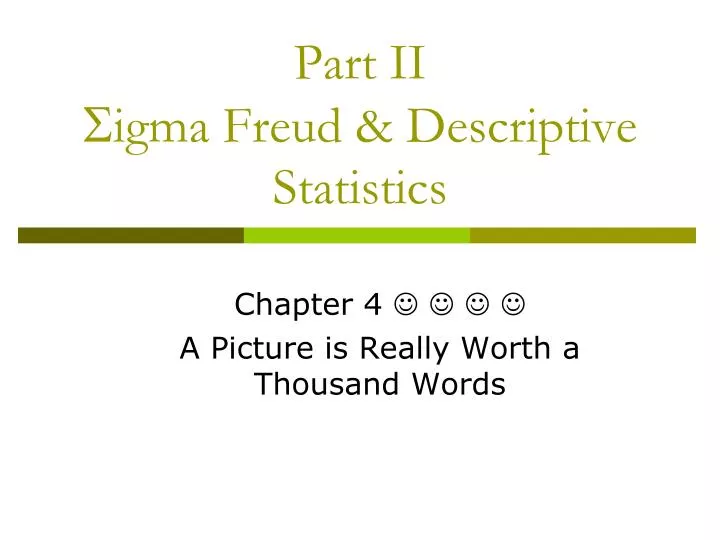 part ii s igma freud descriptive statistics