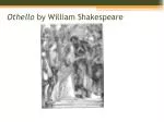 Othello by William Shakespeare - slide 1