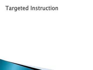 targeted instruction