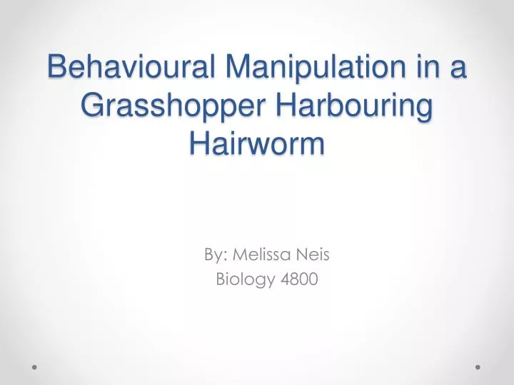 behavioural manipulation in a grasshopper harbouring hairworm