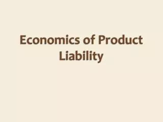 Economics of Product Liability
