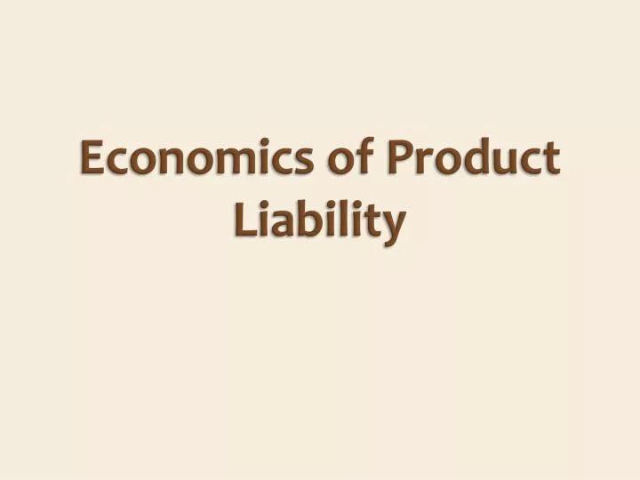 economics of product liability