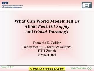 What Can World Models Tell Us About Peak Oil Supply and Global Warming ?