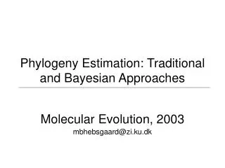 Phylogeny Estimation: Traditional and Bayesian Approaches
