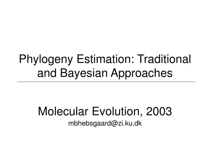 phylogeny estimation traditional and bayesian approaches