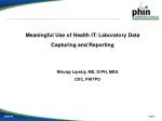 Utilization of Health IT: Enhancing Laboratory Data Capture and Reporting - slide 1
