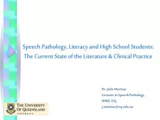Speech Pathology, Literacy and High School Students: The Current State of the Literature &amp; Clinical Practice