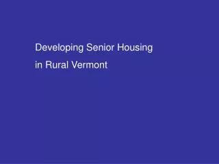Developing Senior Housing in Rural Vermont