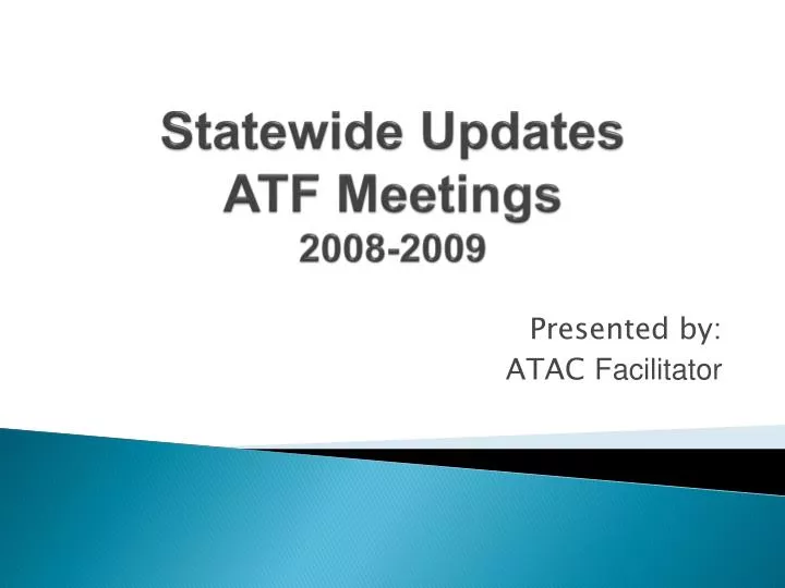 statewide updates atf meetings 2008 2009