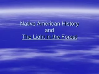 Native American History and The Light in the Forest