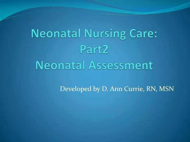 neonatal nursing care part2 neonatal assessment