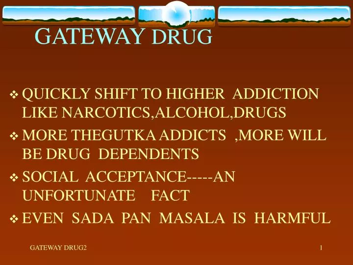 gateway drug