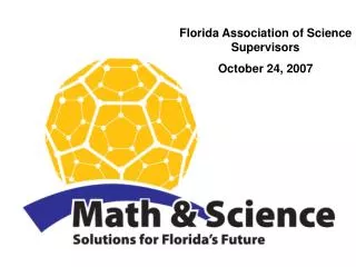 Florida Association of Science Supervisors October 24, 2007