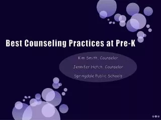 Best Counseling Practices at Pre-K