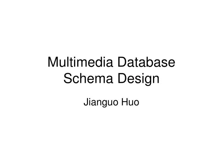 multimedia database schema design