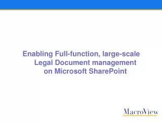 Enabling Full-function, large-scale Legal Document management on Microsoft SharePoint