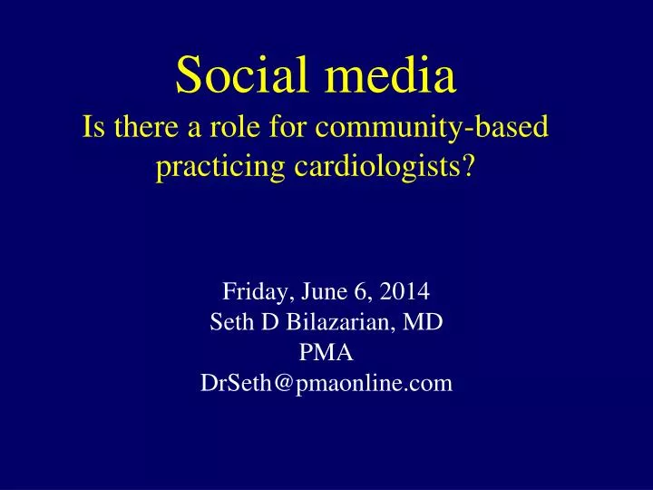 social media is there a role for community based practicing cardiologists