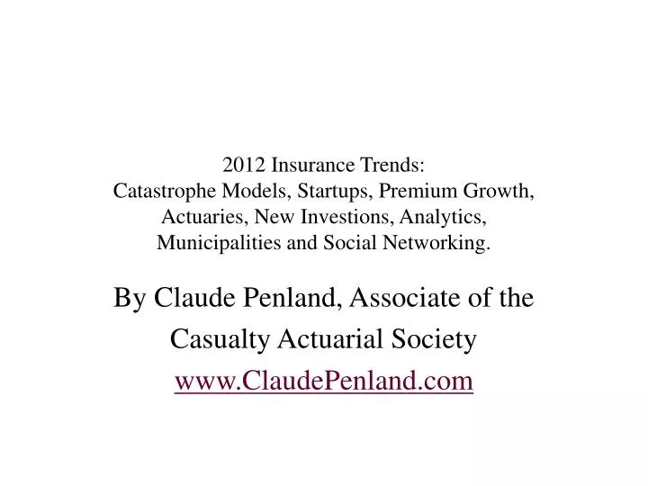by claude penland associate of the casualty actuarial society www claudepenland com
