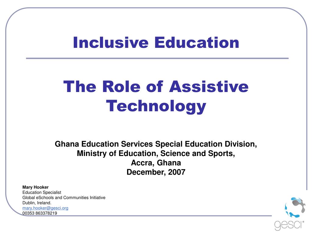 Ppt The Role Of Assistive Technology Powerpoint Presentation