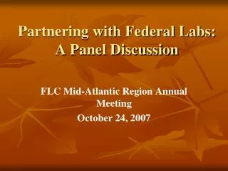 Partnering with Federal Labs: A Panel Discussion