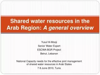 Shared water resources in the Arab Region: A general overview