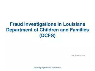 Fraud Investigations in Louisiana Department of Children and Families (DCFS)