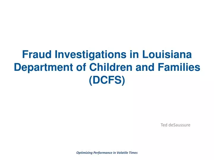 fraud investigations in louisiana department of children and families dcfs