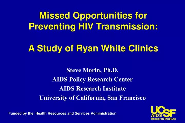 missed opportunities for preventing hiv transmission a study of ryan white clinics