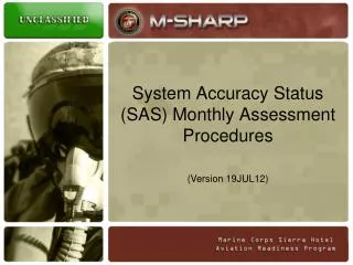System Accuracy Status (SAS) Monthly Assessment Procedures