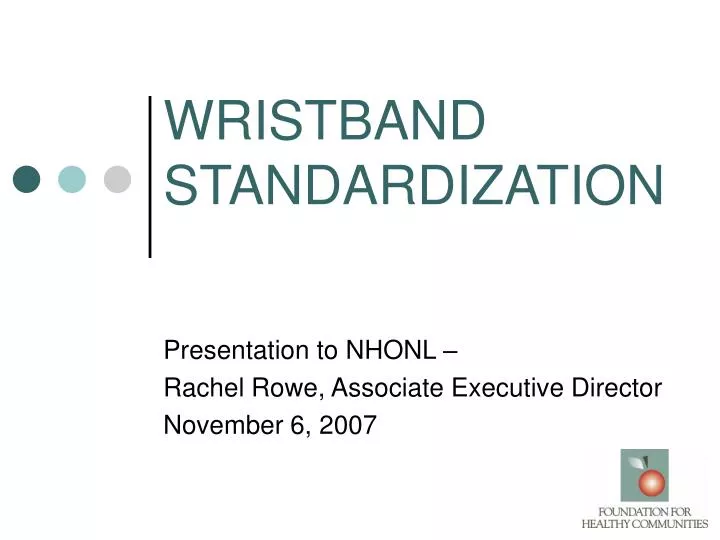 wristband standardization