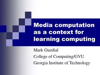 Media computation as a context for learning computing
