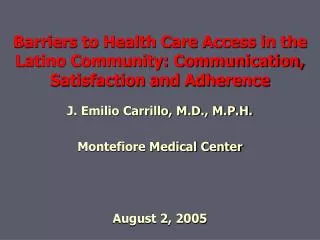 Barriers to Health Care Access in the Latino Community: Communication, Satisfaction and Adherence