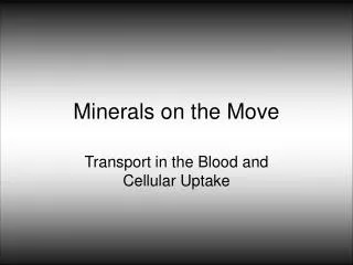 Minerals on the Move
