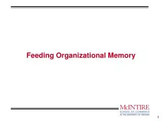 Feeding Organizational Memory
