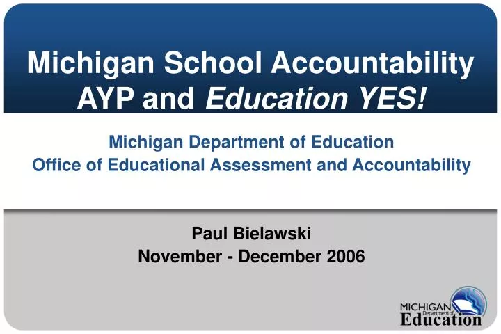michigan school accountability ayp and education yes