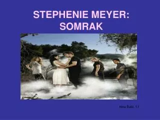 stephenie meyer somrak