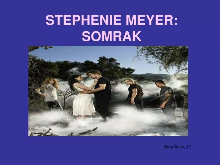 stephenie meyer somrak