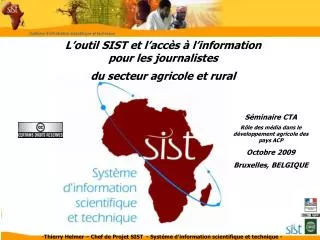 L’outil SIST et l’accès à l’information pour les journalistes du secteur agricole et rural