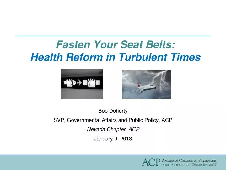 fasten your seat belts health reform in turbulent times