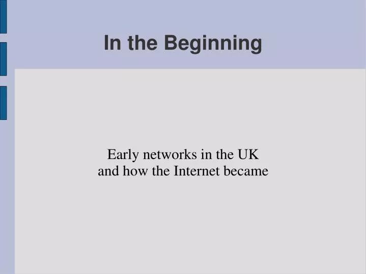 early networks in the uk and how the internet became