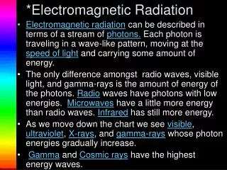 *Electromagnetic Radiation
