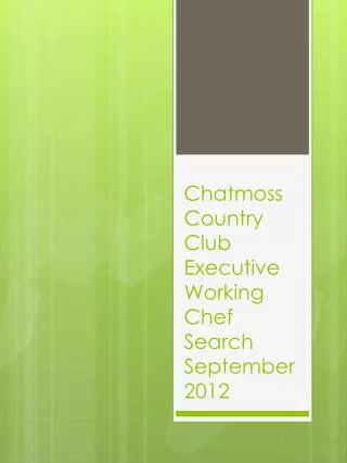 Chatmoss Country Club Executive Working Chef Search September 2012