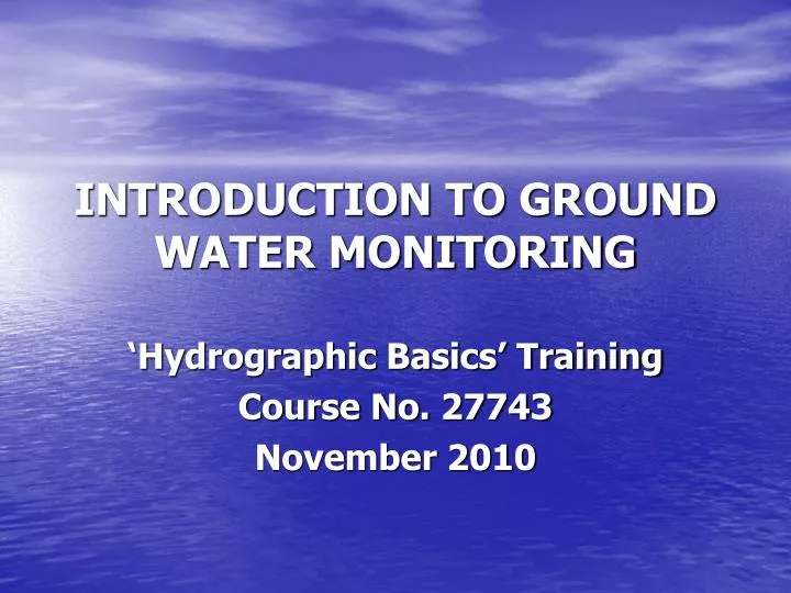 introduction to ground water monitoring