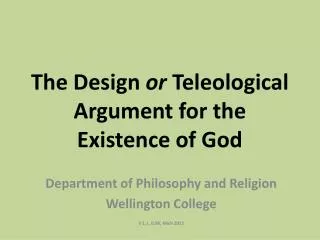 The Design or Teleological Argument for the Existence of God