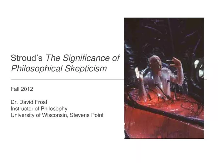 stroud s the significance of philosophical skepticism