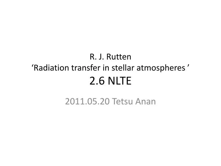r j rutten radiation transfer in stellar atmospheres 2 6 nlte