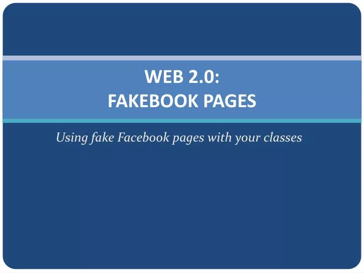 web 2 0 fakebook pages