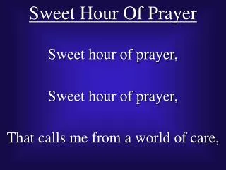 Sweet Hour Of Prayer